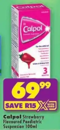 Shoprite Calpol Strawberry Flavoured Paediatric Suspension offer
