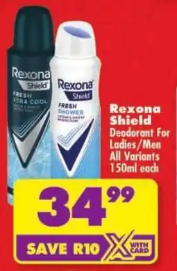 Shoprite Rexona Shield Deodorant For Ladies/ Men All Variants offer