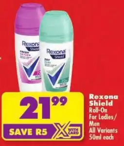 Shoprite Rexona Shield Roll-On For Ladies/ Men offer