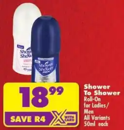 Shoprite Shower To Shower Roll-On for Ladies/ Men All Variants offer