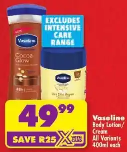Shoprite Vaseline Body Lotion/ Cream All Variants offer