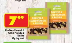 Shoprite PADKOS ROASTED & SALTED PEANUTS RAISINS 50g bag each offer