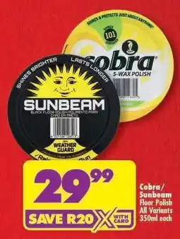 Shoprite COBRA/SUNBEAM FLOOR POLISH all variants 350ml each offer