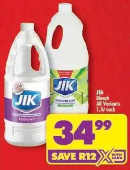 Shoprite JIK BLEACH all variants 1,5ℓ each offer