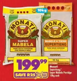 Shoprite Monati Supertieng/ Super Mabela Porridge 10kg each offer