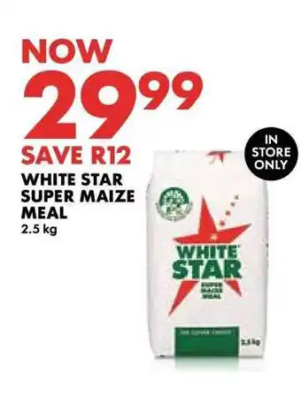 Woolworths WHITE STAR SUPER MAIZE MEAL offer