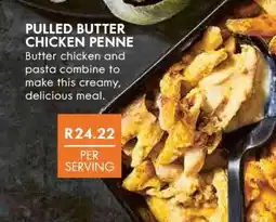 Woolworths PULLED BUTTER CHICKEN PENNE offer