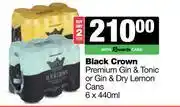 Spar Tops Black Crown Premium Gin & Tonic Or Gin & Dry Lemon Cans-For 2 x 6 x 440ml offer