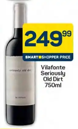 Pick n Pay Vilafonte Seriously Old Dirt offer