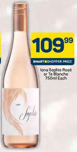 Pick n Pay Iona Sophie Rosé or Te Blanche offer