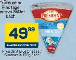 Pick n Pay Président Blue Cheese/ Simonzola offer
