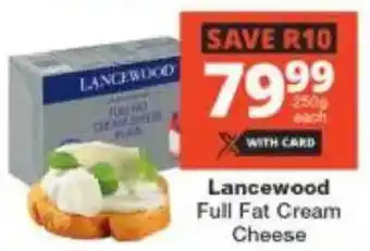 Checkers Lancewood Full Fat Cream Cheese offer