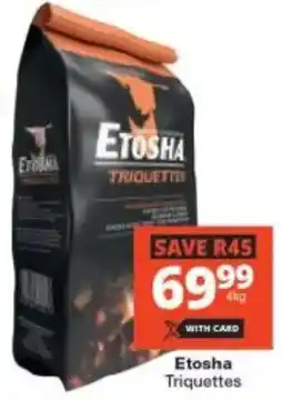 Checkers Etosha Triquettes offer