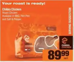 Spar Chikka Chicken Roast Chicken Available in BBQ, Peri-Peri and Salt & Pepper offer