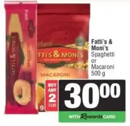 Spar Fatti's & Moni's Spaghetti or Macaroni offer