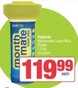 Spar Poolbrite Monthmate Super Plus Floater offer