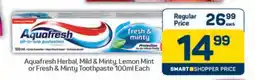 Pick n Pay Aquafresh Herbal, Mild & Minty, Lemon Mint or Fresh & Minty Toothpaste 100ml Each offer