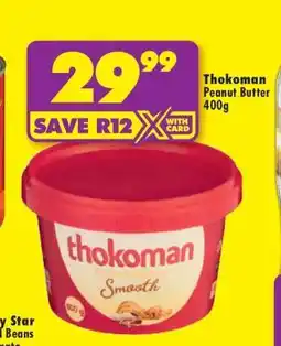 Shoprite THOKOMAN PEANUT BUTTER 400g offer