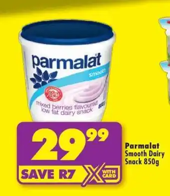 Shoprite PARMALAT SMOOTH DAIRY SNACK 850g offer