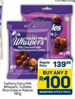 Pick n Pay Cadbury Dairy Milk Whispers, Tumbles Shortcake or Raisins 180g offer