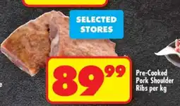 Shoprite PRE-COOKED PORK SHOULDER RIBS per kg offer