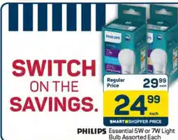 Pick n Pay PHILIPS Essential 5W or 7W Light Bulb Assorted Each offer