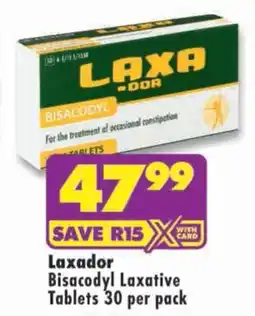 Shoprite Laxador Bisacodyl Laxative Tablets offer