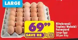 Shoprite Ritebrand/ Toplay/ Nulaid/ Farmyard Large Eggs offer