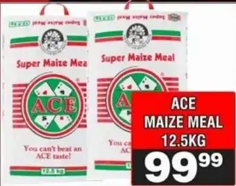Advance Cash n Carry Ace Super Maize Meal offer