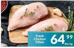 Super Save Fresh Chicken Fillets offer