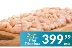 Super Save Frozen Chicken Fillet Trimmings offer