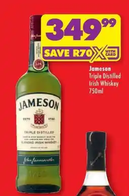 Shoprite Jameson Triple Distilled Irish Whiskey 750ml offer