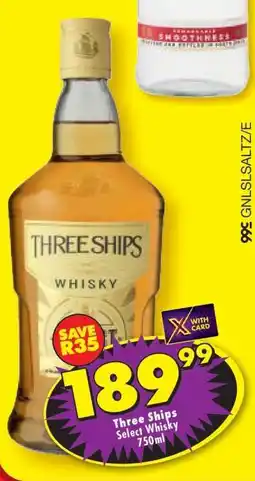 Shoprite Three Ships Select Whisky 750ml offer