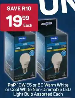 Pick n Pay PnP 10W ES or BC Warm White or Cool White Non-Dimmable LED Light Bulb Assorted Each offer