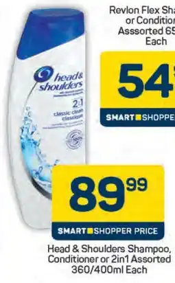 Pick n Pay Head & Shoulders Shampoo, Conditioner or 2in1 Assorted 360/400ml Each offer