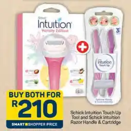 Pick n Pay Schick Intuition Touch Up Tool and Schick Intuition Razor Handle & Cartridge offer