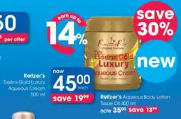 Clicks Reitzer's Esséns Gold Luxury Aqueous Cream 500 ml offer