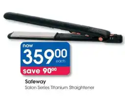 Clicks Safeway Salon Series Titanium Straightener offer