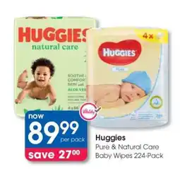 Clicks Huggies Pure & Natural Care Baby Wipes 224-Pack offer