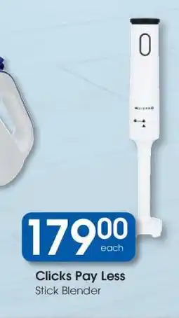Clicks Clicks Pay Less Stick Blender offer