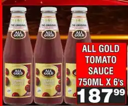 Advance Cash n Carry ALL GOLD TOMATO SAUCE 750ML X 6's offer
