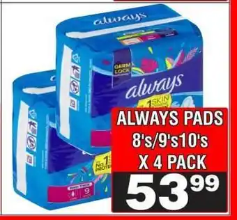 Advance Cash n Carry ALWAYS PADS 8's/9's/10's X 4 PACK offer