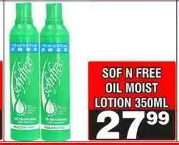 Advance Cash n Carry SOF N FREE OIL MOIST LOTION 350ML offer