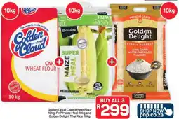 Pick n Pay Golden Cloud Cake Wheat Flour 10kg, PnP Maize Meal 10kg and Golden Delight Thai Rice 10kg offer