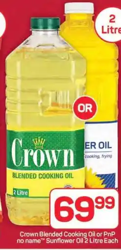 Pick n Pay Crown Blended Cooking Oil or PnP no name Sunflower Oil 2 Litre Each offer