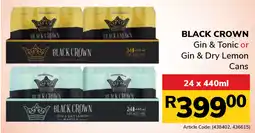 Jumbo Black Crown Gin & Tonic or Gin & Dry Lemon Cans offer