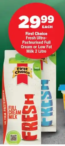 OK Foods First Choice Fresh Ultra-Pasteurised Full Cream or Low Fat Milk offer