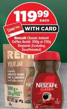 OK Foods Nescafé Classic Instant Coffee or Doypack offer