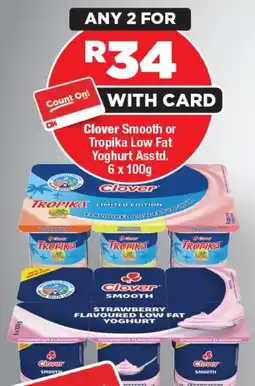 OK Foods Clover Smooth or Tropika Low Fat Yoghurt offer