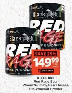MediRite Black Bull Red Rage Sour Wormz/ Gummy Bearz Insane Pre-Workout Powder offer